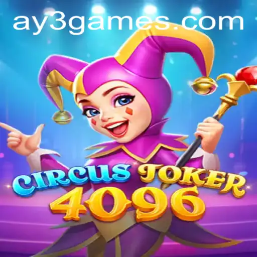 Unveiling CircusJoker4096: A Unique Gaming Experience with AY3.games