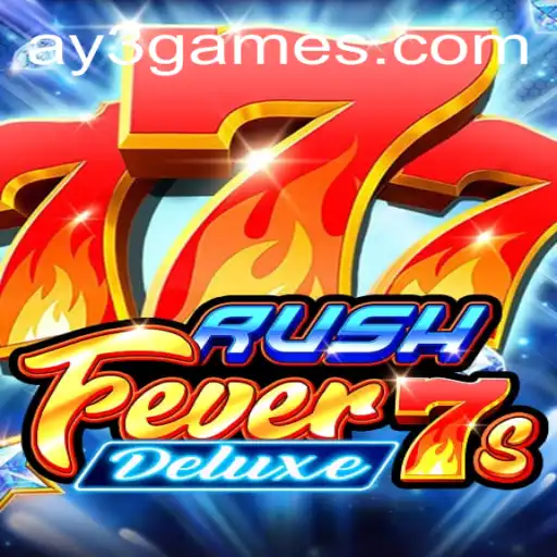 RushFever7sDeluxe: A New Era in Gaming by AY3.games